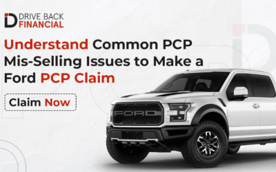 Understand Common PCP Mis-Selling Issues to Make a Ford PCP Claim